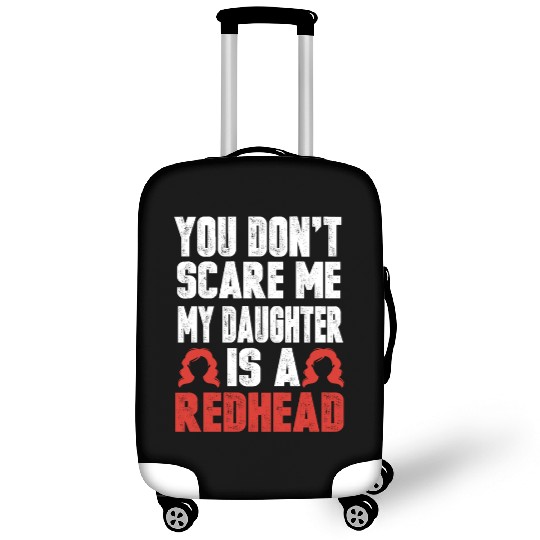 My Daughter Is A Redhead Ginger Red Hair Luggage Covers