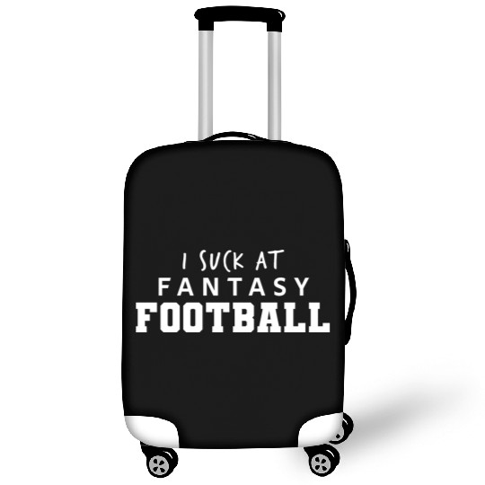 I Suck at Fantasy Football Luggage Covers