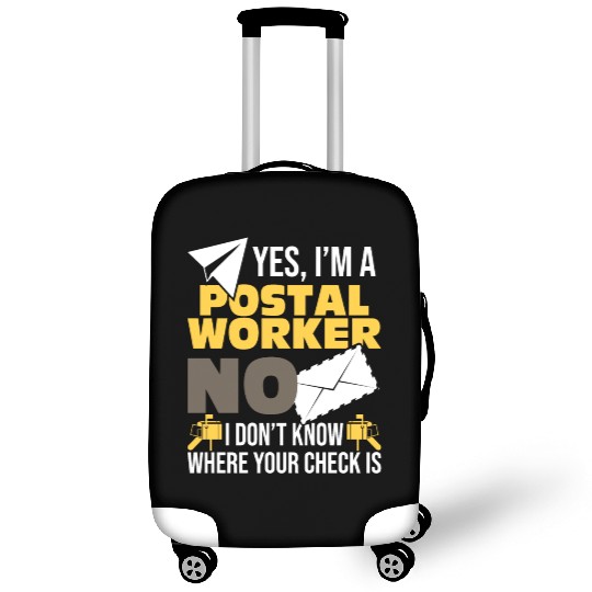 Yes I'm A Postal Worker Postman Mailman Mail Luggage Covers