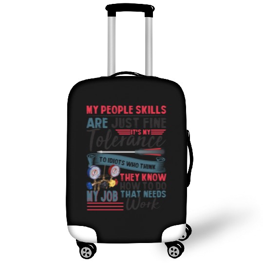 My People Skills Are Just Fine It's My Tolerance Luggage Covers