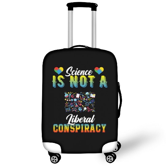 Science Is Not A Liberal Conspiracy Funny Quotes Luggage Covers
