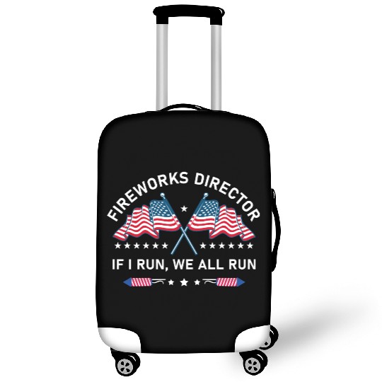 Fireworks Director If I Run You Run 4th of July Luggage Covers