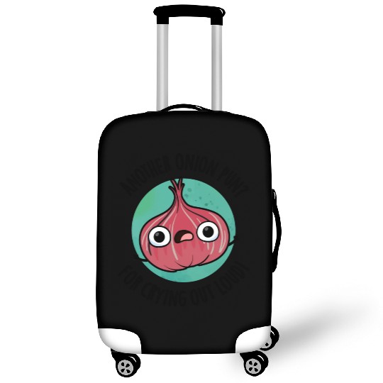 Another Onion PUn For Crying Out Loud Funny Veggie Luggage Covers