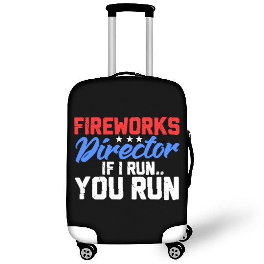Fireworks Director If I Run You Run, 4th of July Luggage Covers