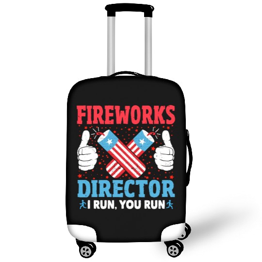 Fireworks Director I Run You Run Funny 4th Of July Luggage Covers