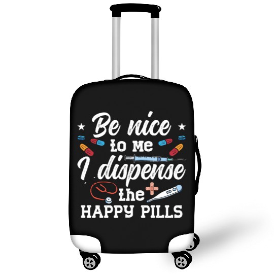 Pharmacist Be Nice To Me Tech Pharmacy Technician Luggage Covers