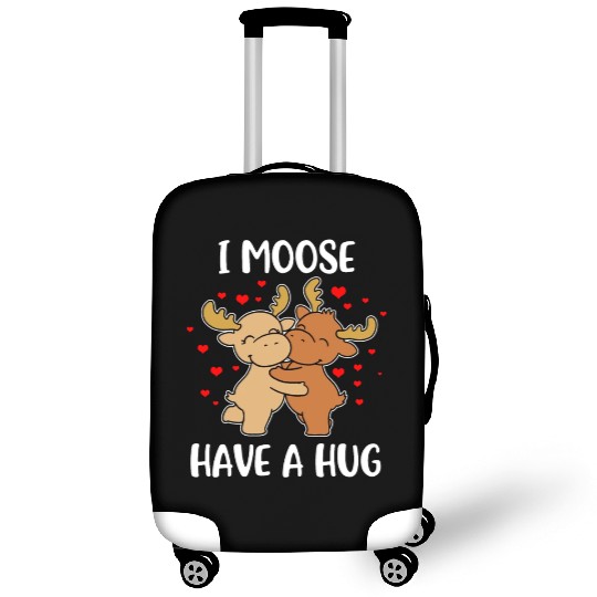 I Moose Have A Hug Funny Moose Gift Luggage Covers