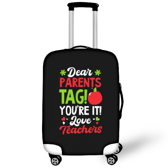 Last Day Of School Tag You're It Love Teachers Luggage Covers