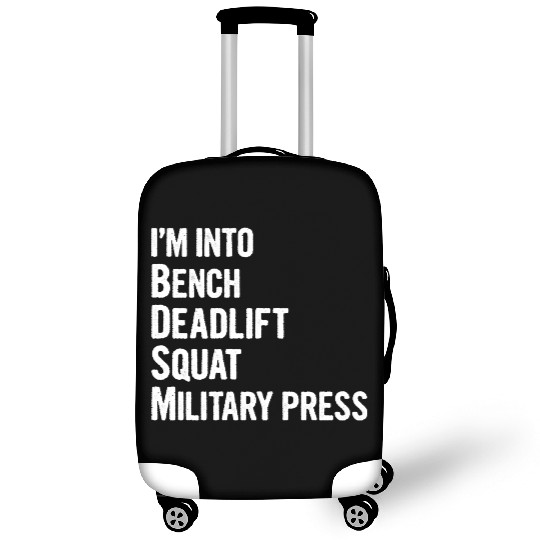 I'm Into BDSM Bench Squat Deadlift Military Press6 Luggage Covers