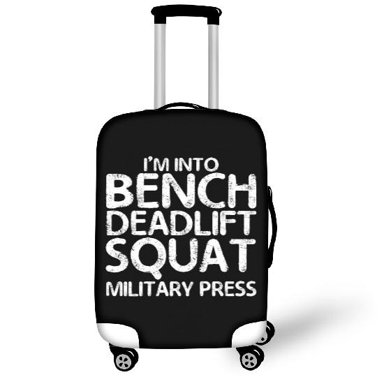 I'm Into BDSM Bench Squat Deadlift Military Press7 Luggage Covers