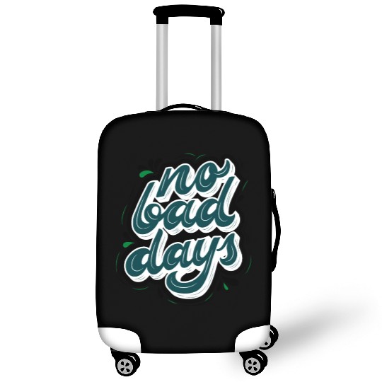 no bad days cool design for hobefull Luggage Covers