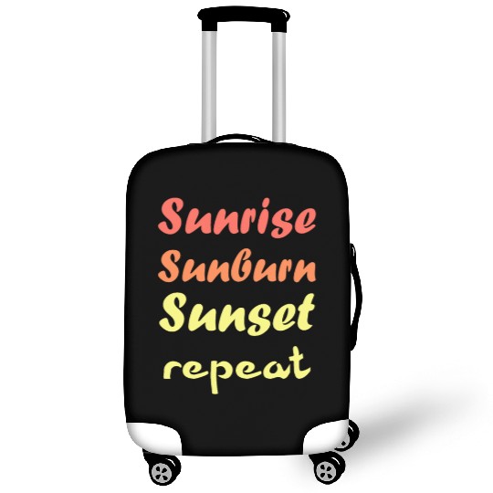 Sunrise Sunburn Sunset Repeat - Summer Luggage Covers