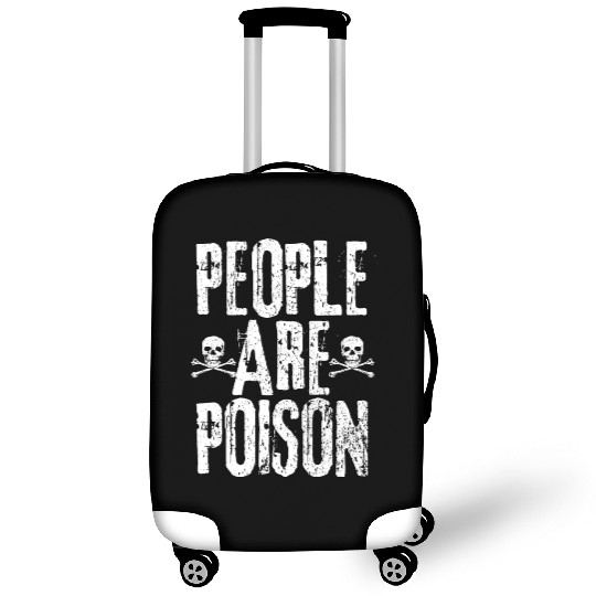 People Are Poison Luggage Covers