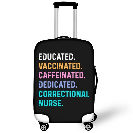 Correctional nurse - educated vaccinated Luggage Covers