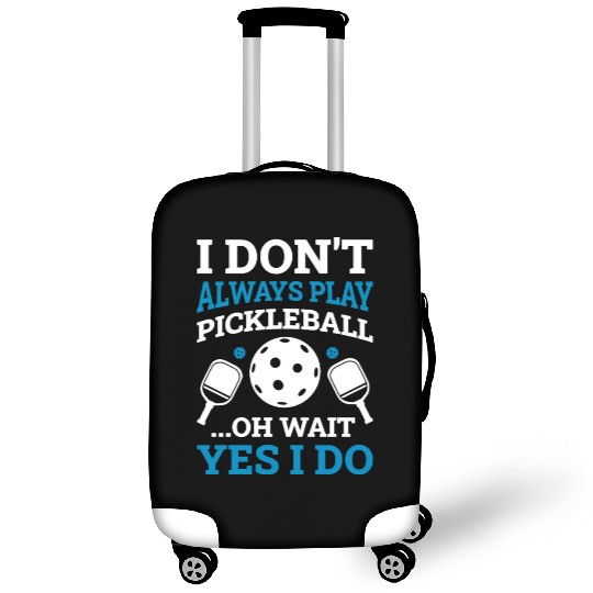 I Play Pickleball Funny Pickleball Gift Luggage Covers