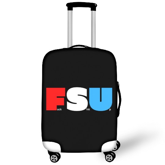 FSU Fuck Shit Up (in Red White Blue letters) Luggage Covers