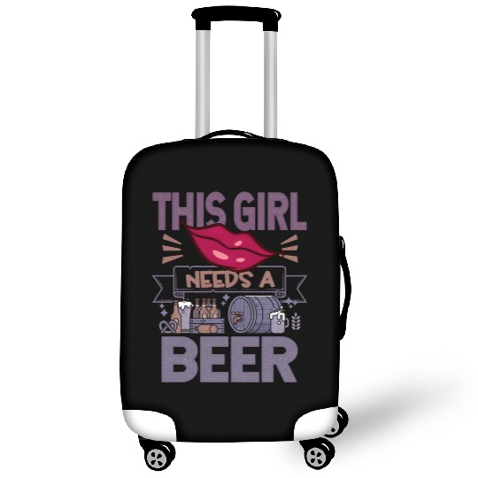 This girl needs a beer Funny Quote Luggage Covers