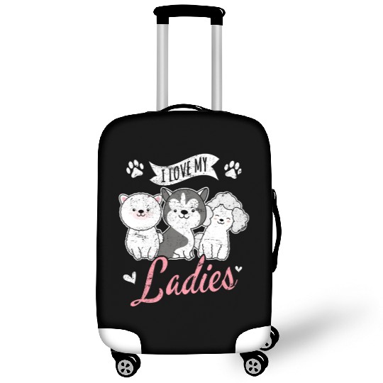 I Love My Ladies Funny Dog Owners Dog Lovers Puppy Luggage Covers