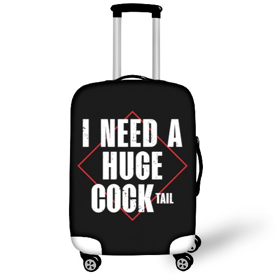 I Need A Huge Cocktail | Bourbon Drinker Luggage Covers |