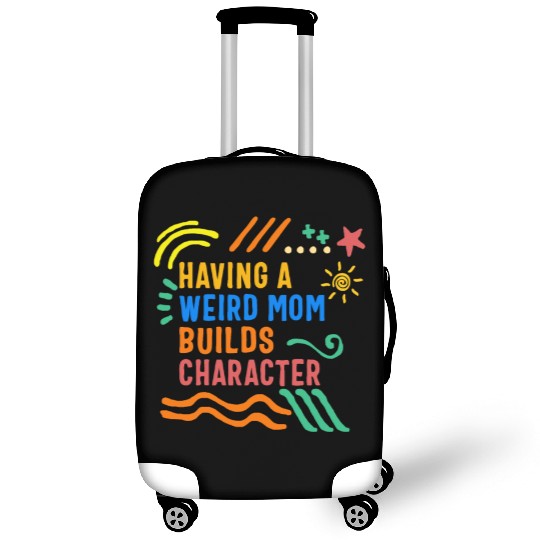 Mom Luggage Covers, Having A Weird Mom Mother's Day Funny
