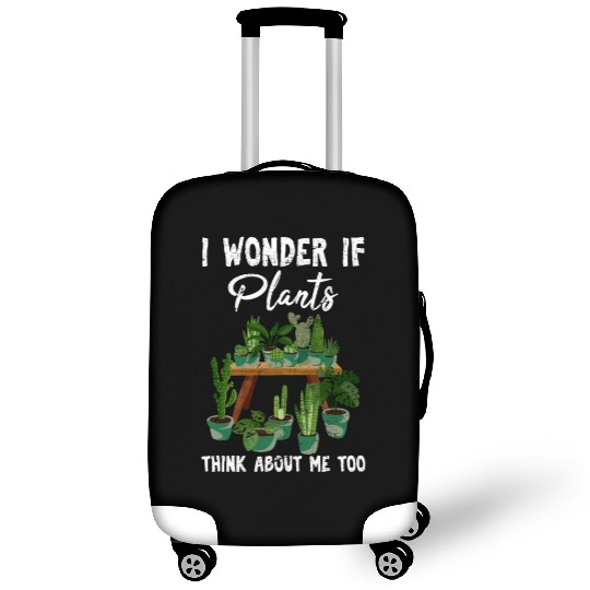 I Wonder If Plants Think About Me Too Cute Funny P Luggage Covers