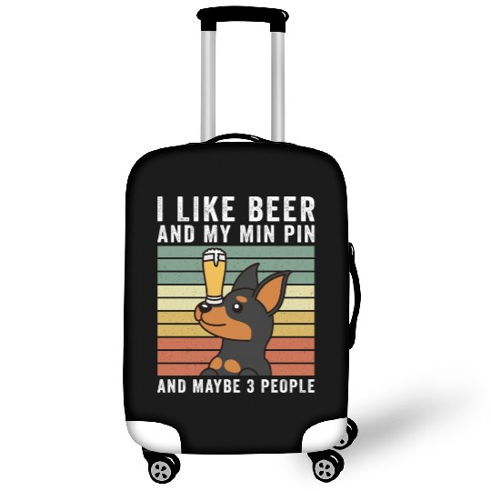 I Like Beer And My Miniature Pinscher Luggage Covers