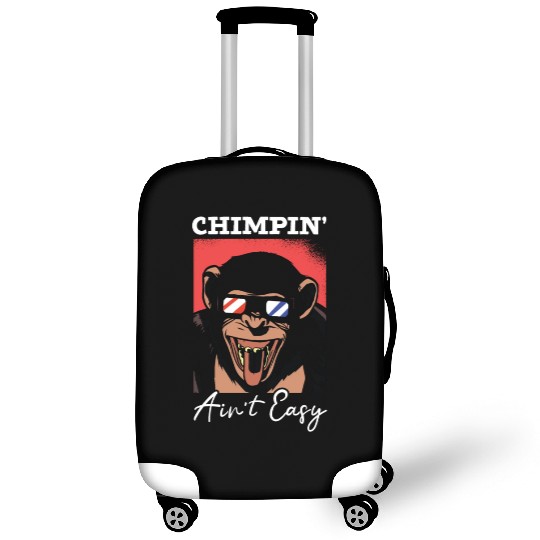 Chimpin' Ain't Easy Monkey Zookeeper Chimpanzee Luggage Covers