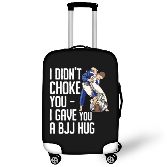 I Didn't Choke You BJJ Hug - Brazilian Jiu Jitsu Luggage Covers