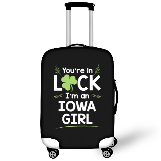 You're In Luck I'm An Iowa Girl Funny Saint Luggage Covers