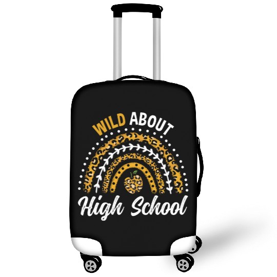 Wild About High School Teacher Rainbow Luggage Covers