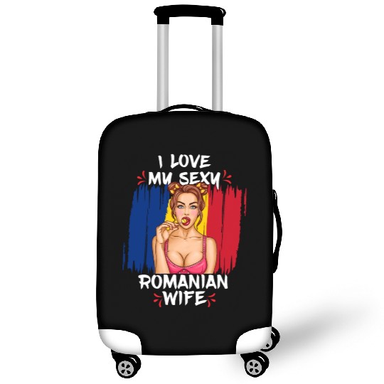 I Love My Sexy Romanian Wife Luggage Covers