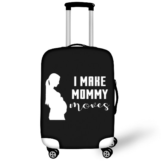 I Make Mommy Moves Pregnant Expecting Mother Gift Luggage Covers
