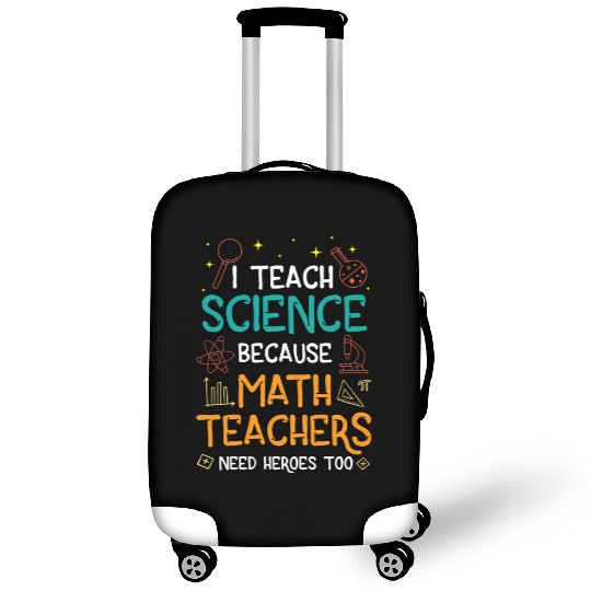 Science Teacher Funny Saying Teacher's Day Gift Luggage Covers