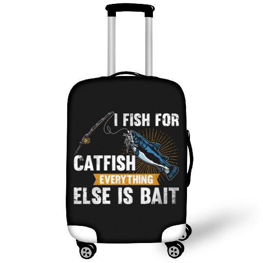 I Fish For Catfish Everything Else Is Bait - Wels Luggage Covers