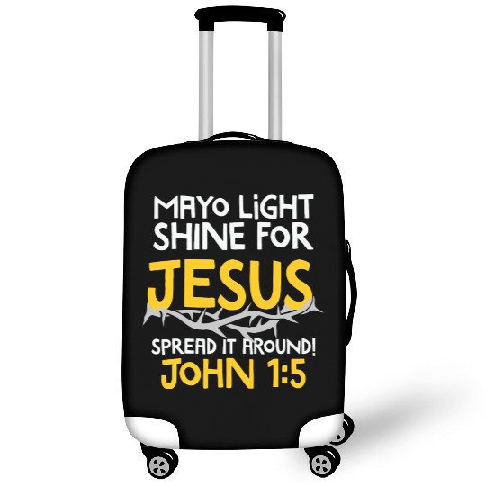 Mayo Light shine for Jesus, Christian Humor Luggage Covers
