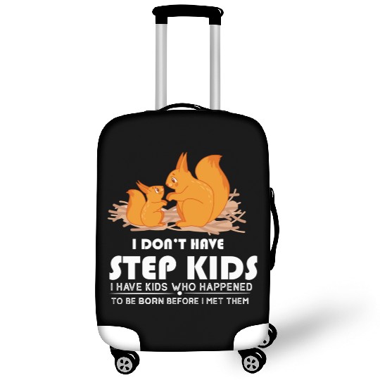 I Don't Have Step kids Step Dad Humor Proud Father Luggage Covers