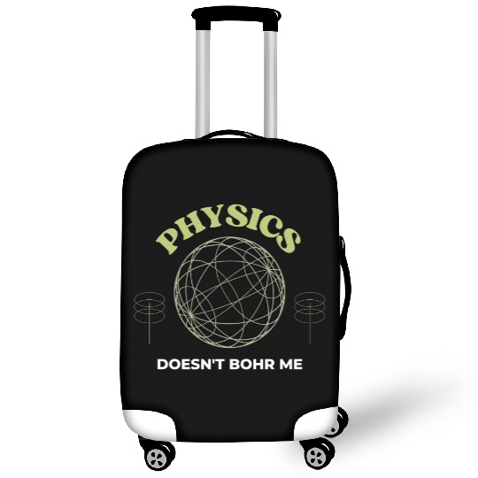 Physics Doesnt Bohr Me Luggage Covers