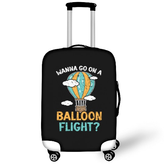 Wanna Go On A Balloon Flight Hot Air Balloon Ride Luggage Covers