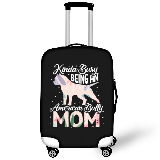 Kinda Busy Being An American Bully Mom Luggage Covers