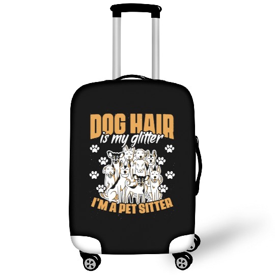 Dog Hair Is My Glitter Funny Animal Sitting For A Luggage Covers