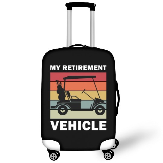 Funny My Retirement Vehicle Golf Cart - Funny Golf Luggage Covers
