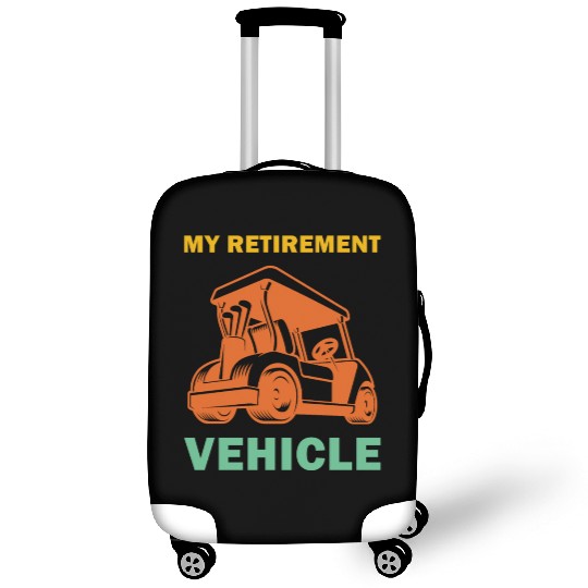 Funny My Retirement Vehicle Golf Cart - Funny Golf Luggage Covers
