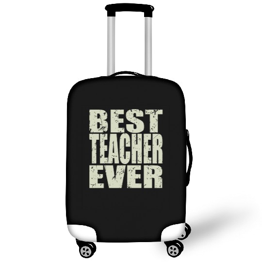 Best Teacher Ever Teacher Gift Luggage Covers