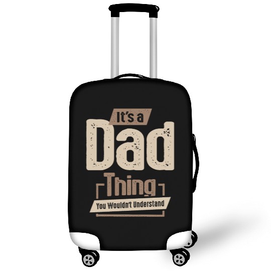 Mens It's a Dad Thing Funny Dad Grandpa Luggage Covers