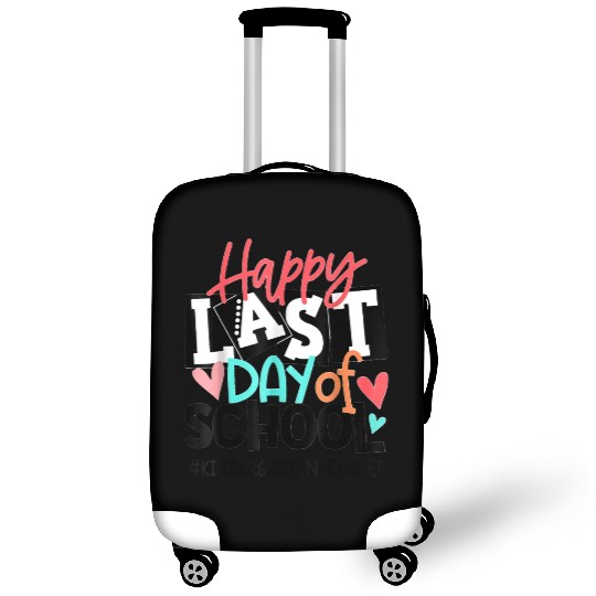 Happy Last Day of School Kindergarten Teacher Luggage Covers