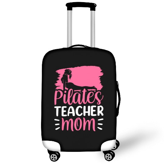 Pilates Teacher Mom Mommy Lover Mother Luggage Covers