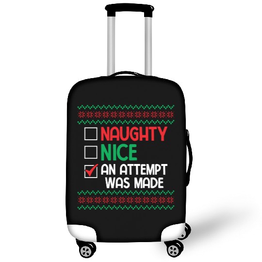 Nice Naughty an Attempt was Made Pun Saying Ugly C Luggage Covers
