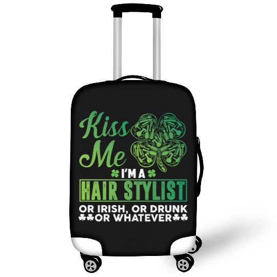 Kiss Me I'm A Hairstylist Or Irish Drunk Whatever Luggage Covers