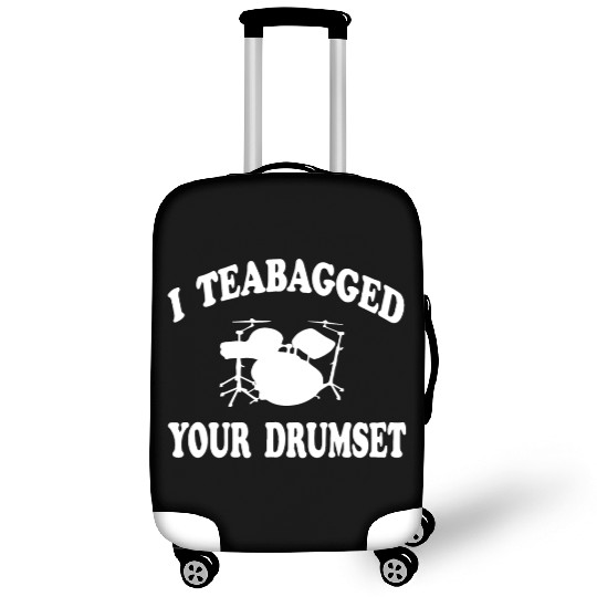 I Teabagged Your Drumset Step Brothers Luggage Covers