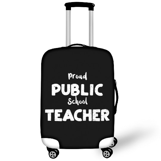 Proud Public School Teacher Luggage Covers